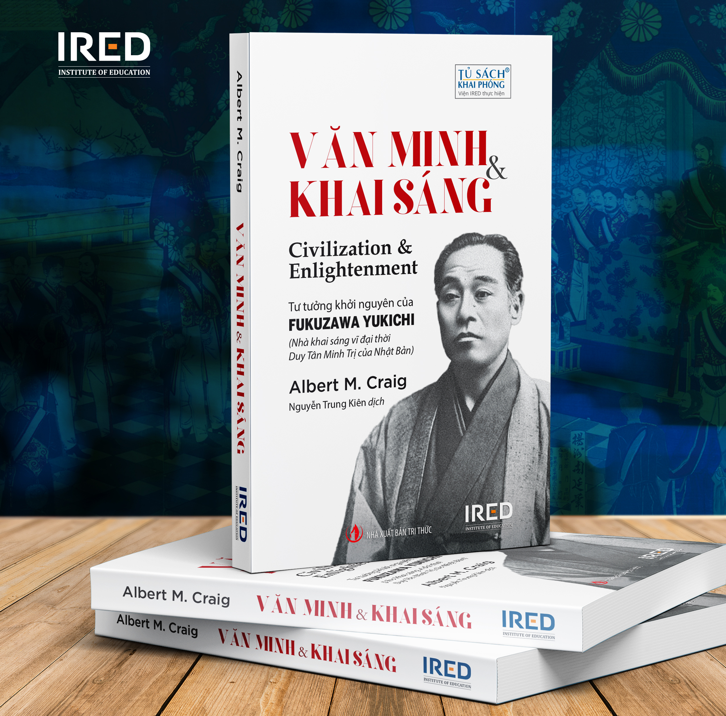 VĂN MINH VÀ KHAI SÁNG (Civilization and Enlightenment) - Albert M. Craig - Nguyễn Trung Kiên dịch