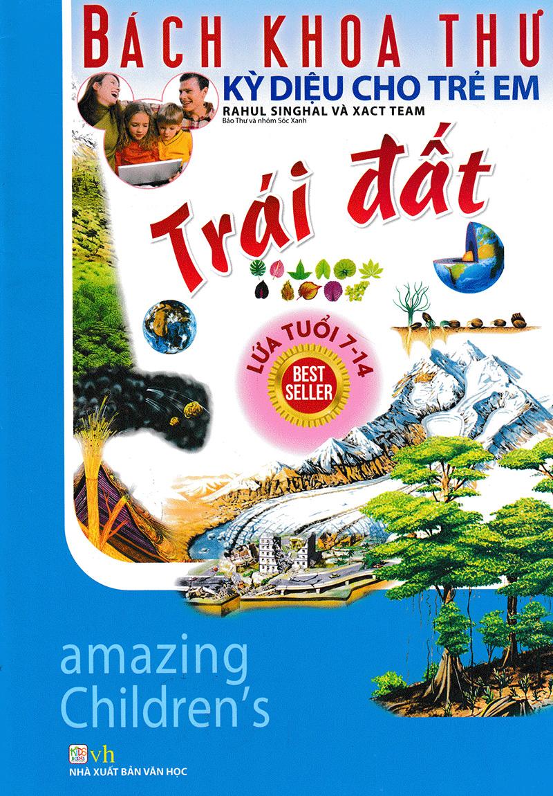 Bách Khoa Thư Kỳ Diệu Cho Trẻ Em - Trái Đất (Tái Bản)