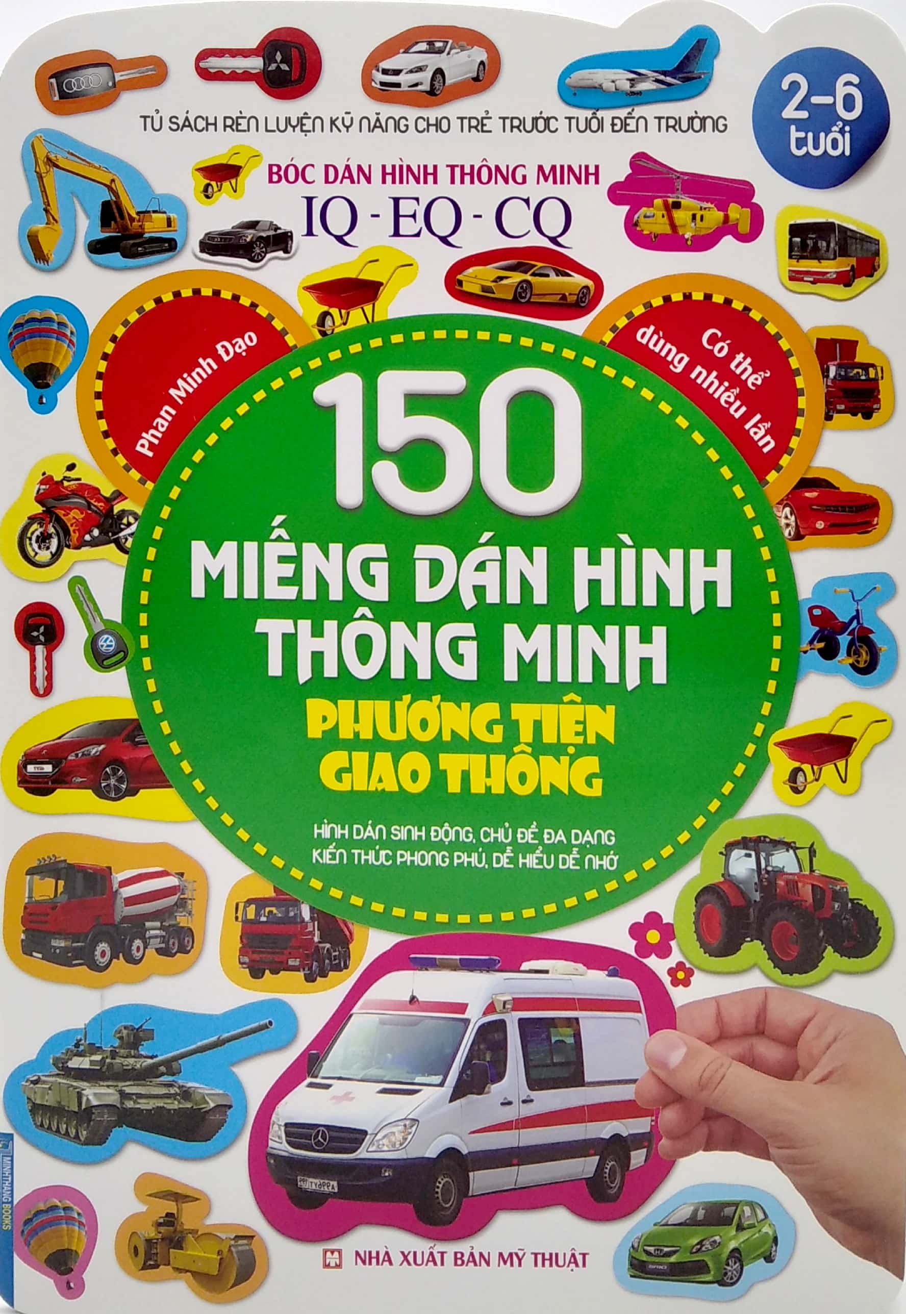 Bóc Dán Hình Thông Minh IQ-EQ-CQ 150 Miếng Dán Hình Thông Minh - Phương Tiện Giao Thông (Tái Bản 2021)