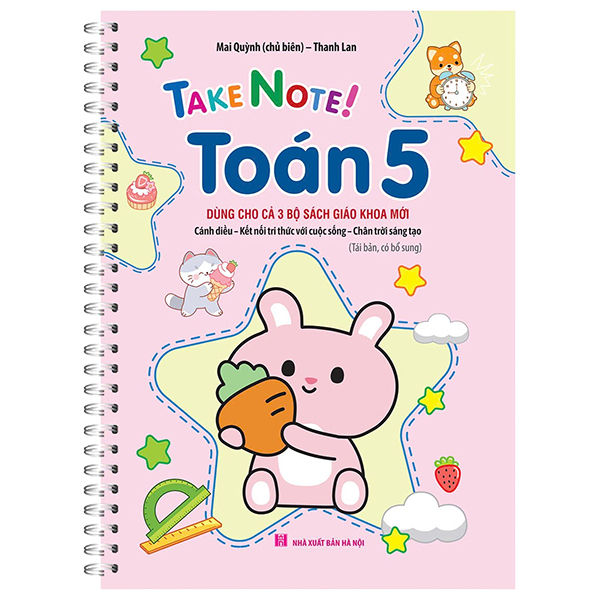 TAKE NOTE ! Toán 5 (Dùng Cho Cả 3 Bộ SGK Mới) (Tái Bản, Có Bổ Sung)
