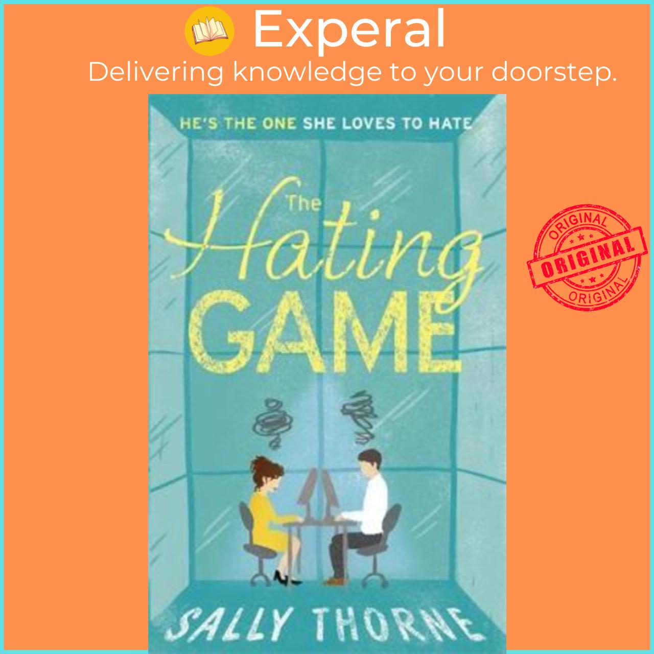 Sách - The Hating Game: 'Warm, witty and wise' The Daily Mail by Sally Thorne