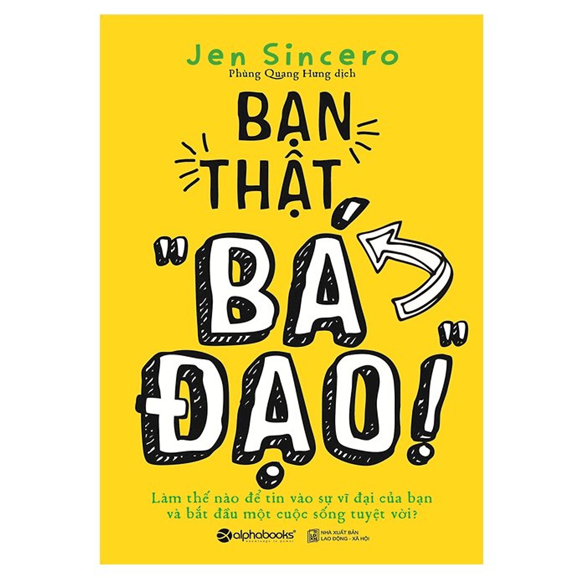 Bạn Thật “Bá Đạo”! ( Tặng Bookmark Sáng Tạo )