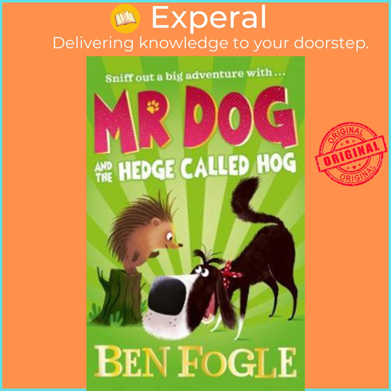 Sách - Mr Dog and a Hedge Called Hog by Ben Fogle Steve Cole Nikolas Ilic