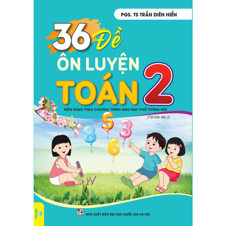 Sách - 36 Đề Ôn Luyện Toán 2 - Biên soạn theo chương trình GDPT mới - ndbooks
