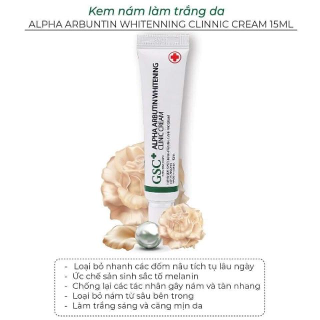 Kem hỗ trợ giảm thâm nám làm trắng da GSC ALPHA ARBUTIN WHITENING CLINIC CREAM