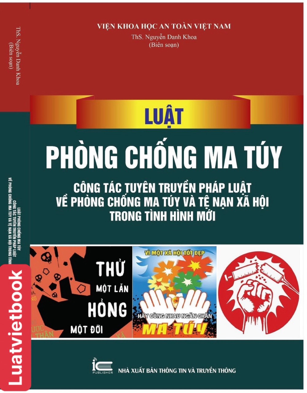 Luật Phòng chống m a t uý, công tác tuyên truyền pháp luật về phòng chống m a tuý và tệ n ạn x ã hội trong tình hình mới