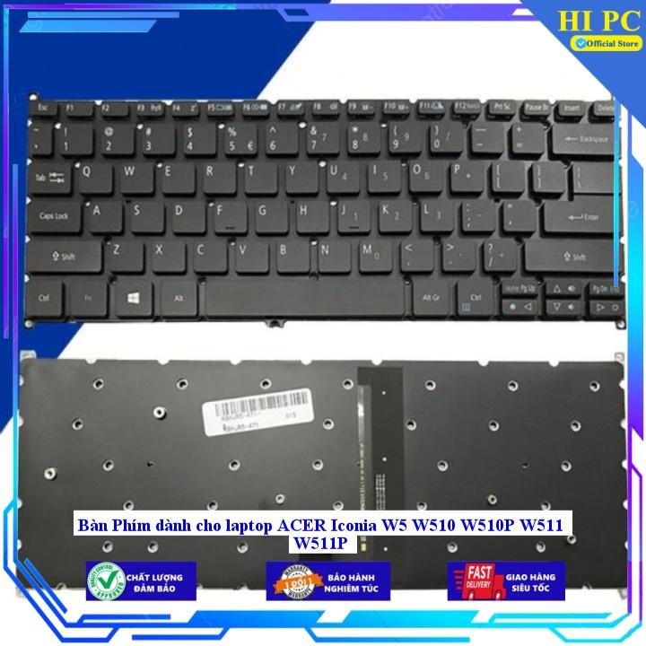 Bàn Phím dành cho laptop ACER Iconia W5 W510 W510P W511 W511P - Hàng Nhập Khẩu