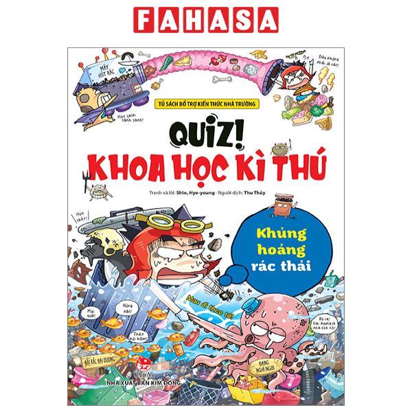Quiz! Khoa Học Kì Thú - Khủng Hoảng Rác Thải (Tái Bản 2024)
