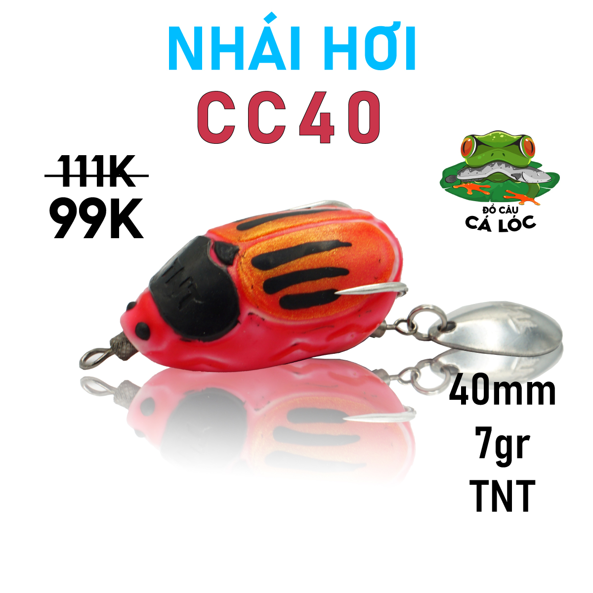 Nhái hơi CC40 / 4cm - 7gr / mồi giả câu cá lóc