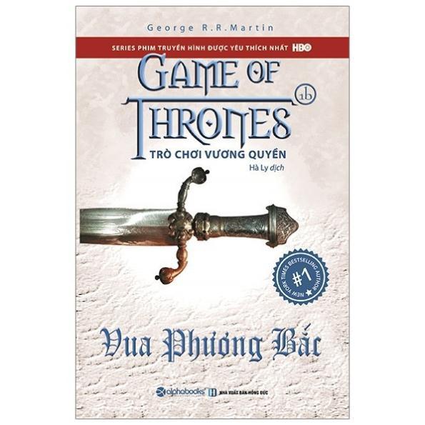 Sách-Trò chơi vương quyền tập 1b-Vua phương Bắc (tái bản 2019) - Alphabooks - BẢN QUYỀN