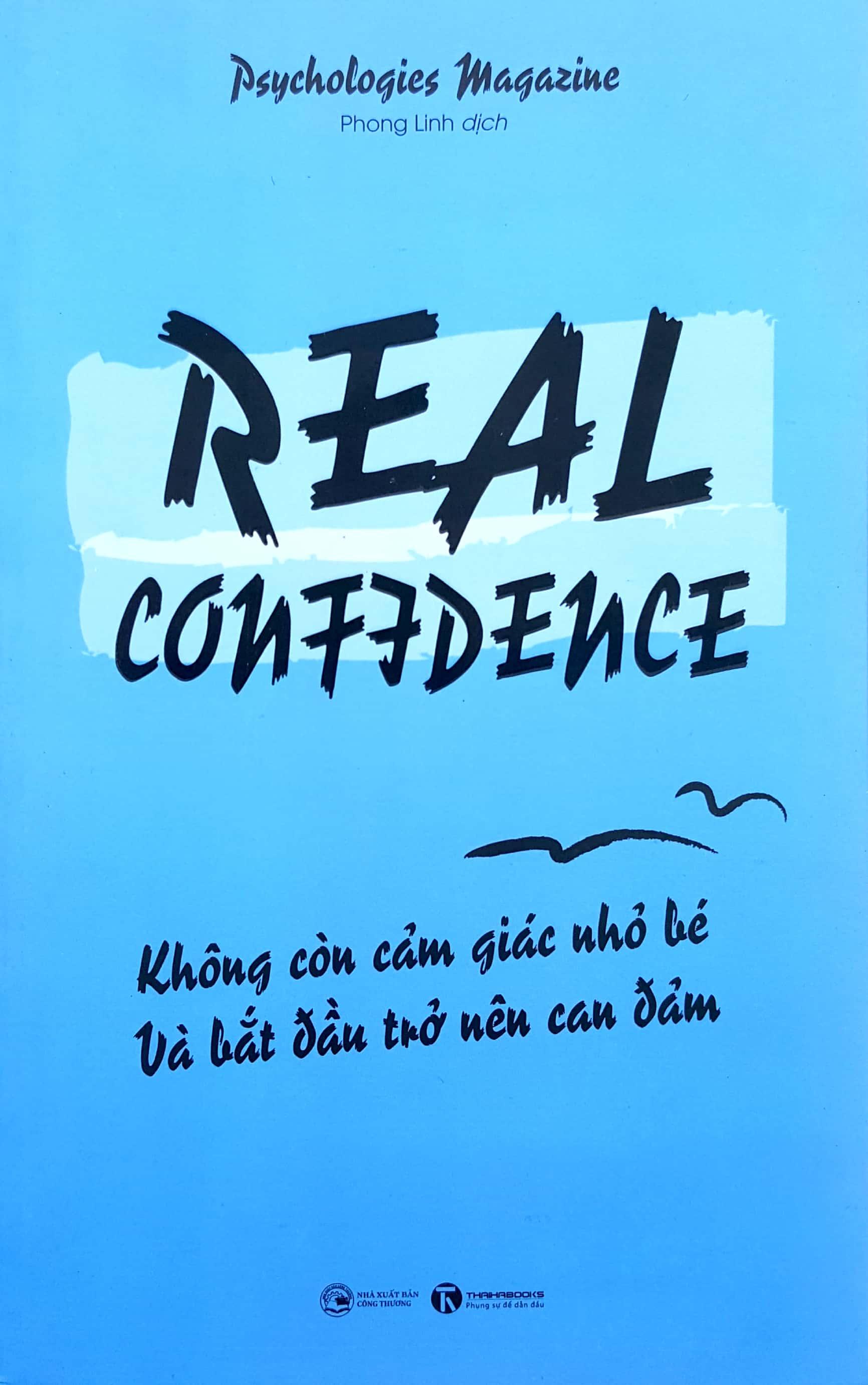 Real Confidence - Không Còn Cảm Giác Nhỏ Bé Và Bắt Đầu Trở Nên Can Đảm
