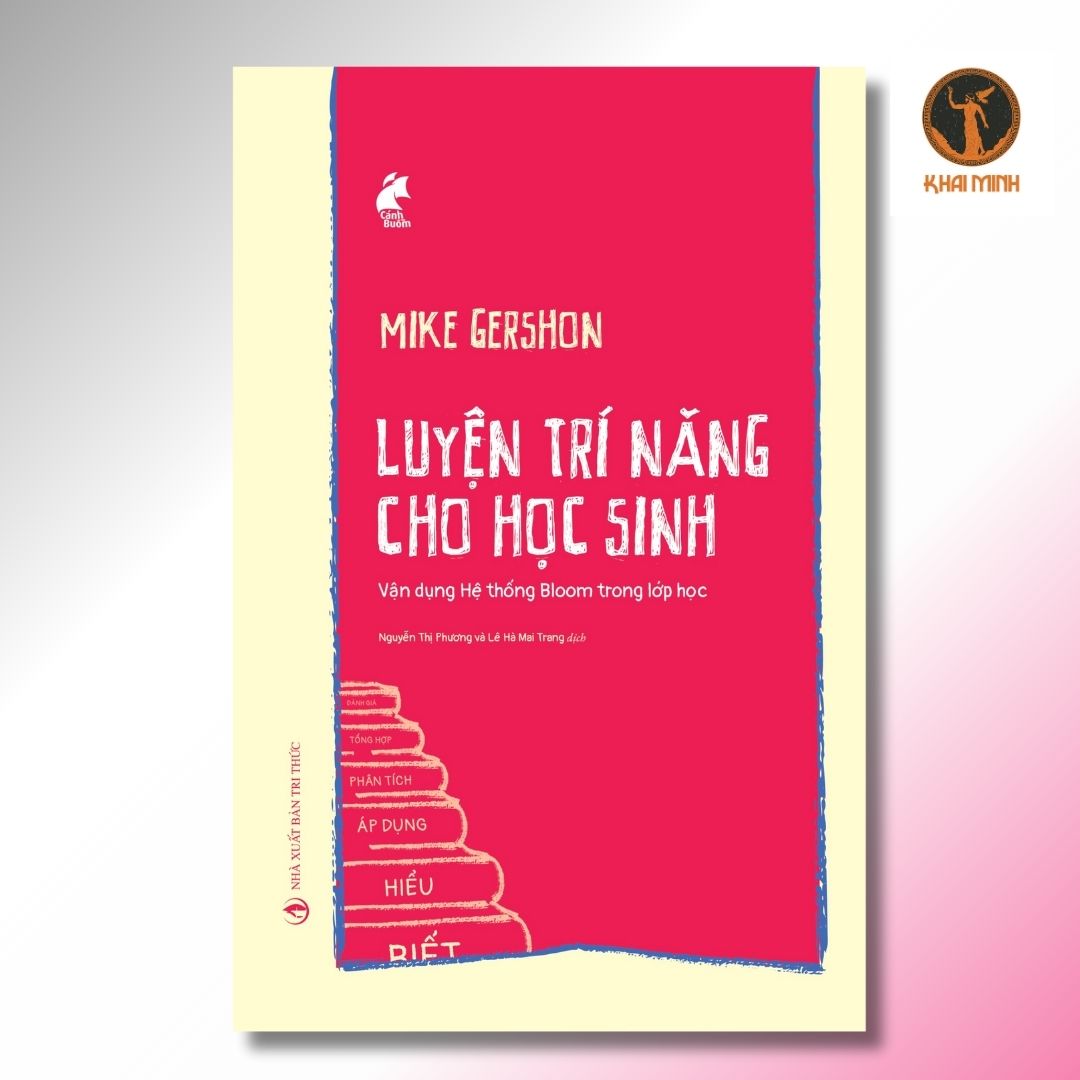 LUYỆN TRÍ NĂNG CHO HỌC SINH - Mike Gershon - Nguyễn Thị Phương, Lê Hà Mai Trang dịch -