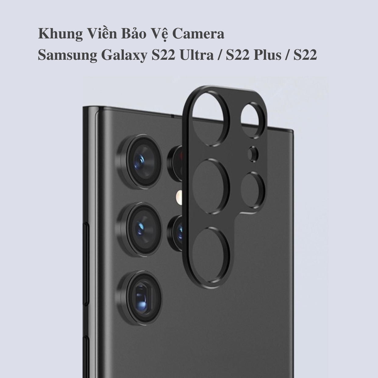 Khung Viền Kim Loại Bảo Vệ Camera Dành Cho Samsung Galaxy S22 Ultra / S22 Plus / S22