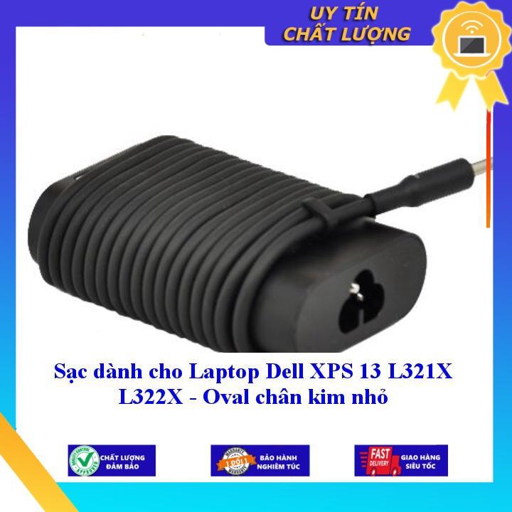 Sạc dùng cho Laptop Dell XPS 13 L321X L322X - Oval chân kim nhỏ - Hàng Nhập Khẩu New Seal