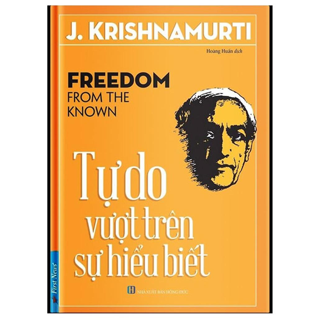 Tự do vượt trên sự hiểu biết - J. Krishnamurti