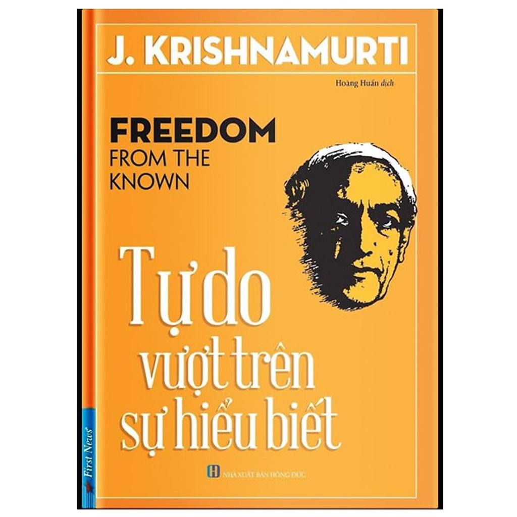 Tự Do Vượt Trên Sự Hiểu Biết - J. Krishnamurti