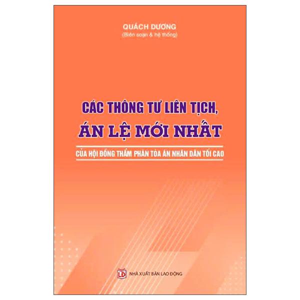 Sách - Các Thông Tư Liên Tịch, Án Lệ Mới Nhất - Của Hội Đồng Thẩm Phán Tòa Án Nhân Dân Tối Cao