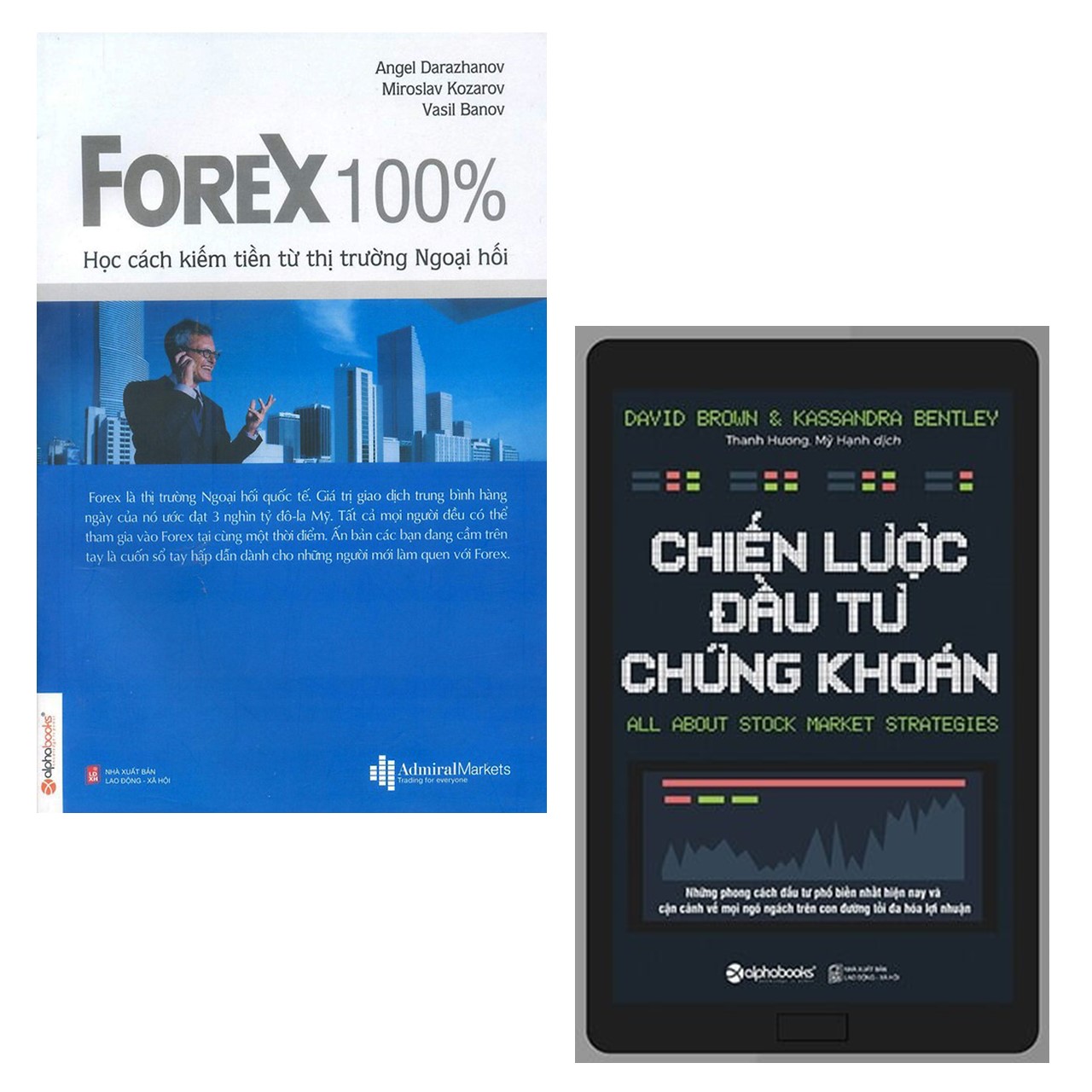 Combo Đưa Ra Quyết Định Giao Dịch Hiệu Quả: FOREX 100% - Học Cách Kiếm Tiền Trên Thị Trường + Chiến Lược Đầu Tư Chứng Khoán