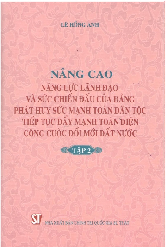 Sách Combo Nâng Cao Năng Lực Lãnh Đạo Và Sức Chiến Đấu Của Đảng, Phát Huy Sức Mạnh Toàn Dân Tộc, Tiếp Tục Đẩy Mạnh Toàn Diện Công Cuộc Đổi Mới Đất Nước - Trọng Bọ 2 Tập (NXB Chính Trị Quốc Gia Sự Thật)