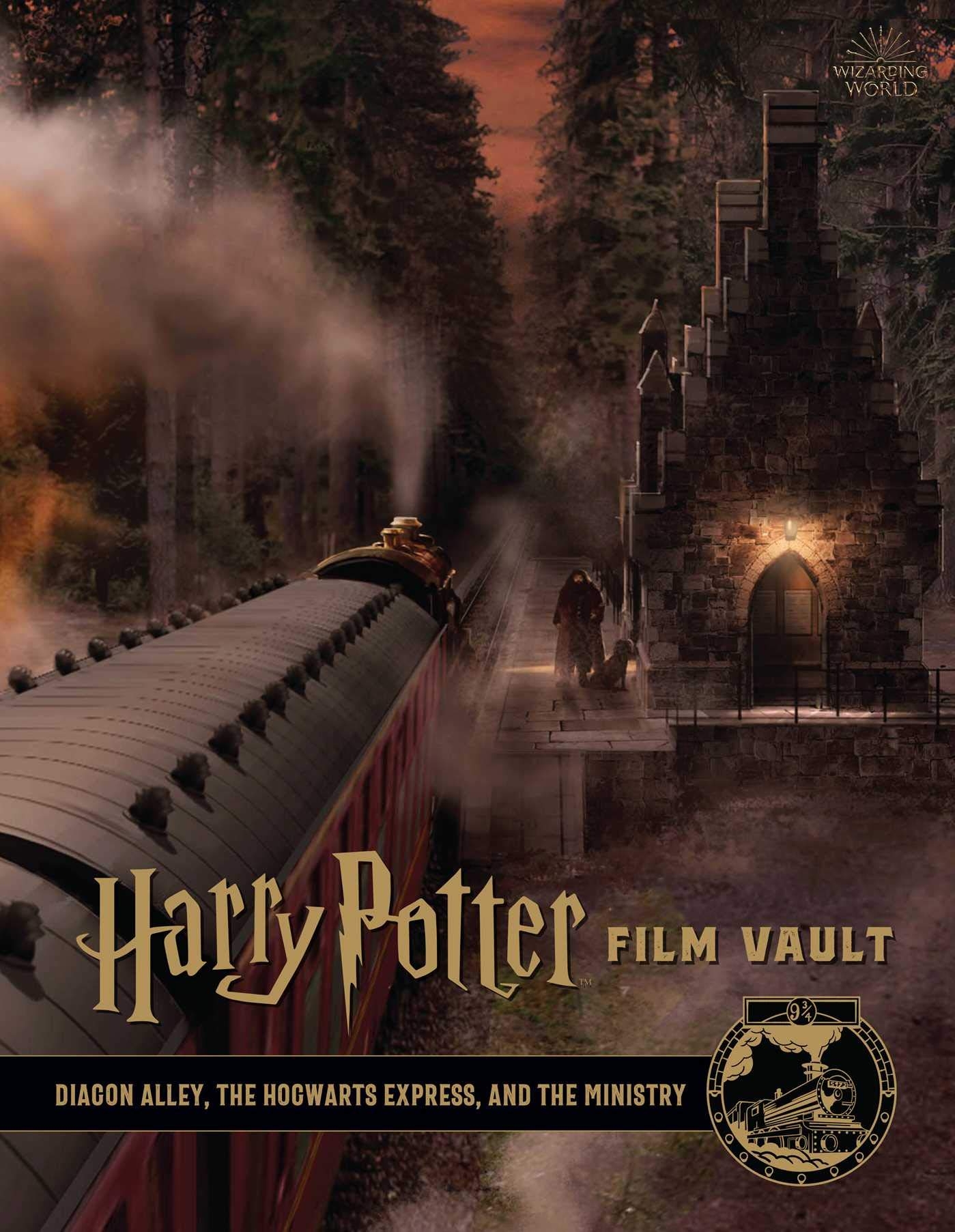 Harry Potter: Film Vault: Volume 2: Diagon Alley, the Hogwarts Express, and the Ministry