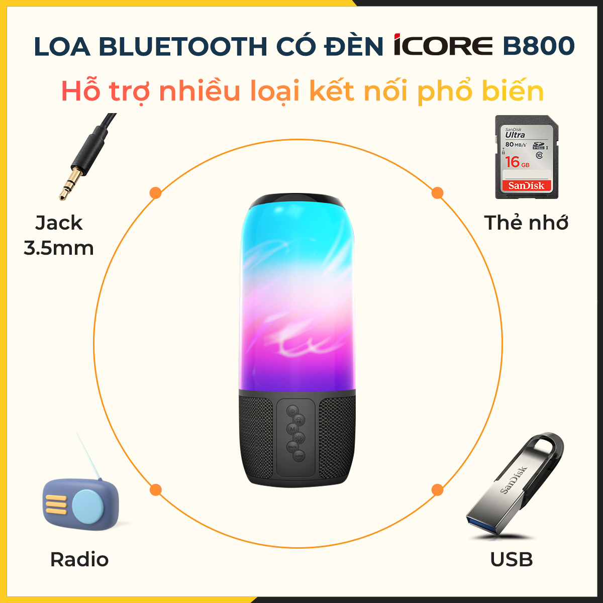 Loa Bluetooth có đèn iCore B800 - Hàng Chính Hãng