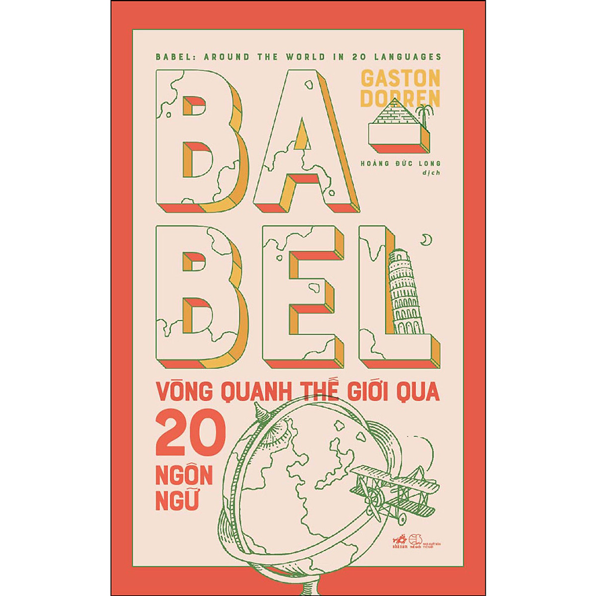 Combo 2 cuốn sách: Babel vòng quanh thế giới qua 20 ngôn ngữ + Điềm tĩnh và nồng nhiệt - Đỏ