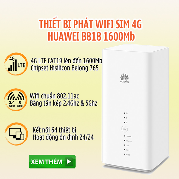 Bộ Phát Wifi Từ SIm 3G/4G Cao Cấp Huawei B818 băng tần kép 2,4Ghz và 5Ghz, tốc độ 1600Mb cực mạnh, hàng chính hãng