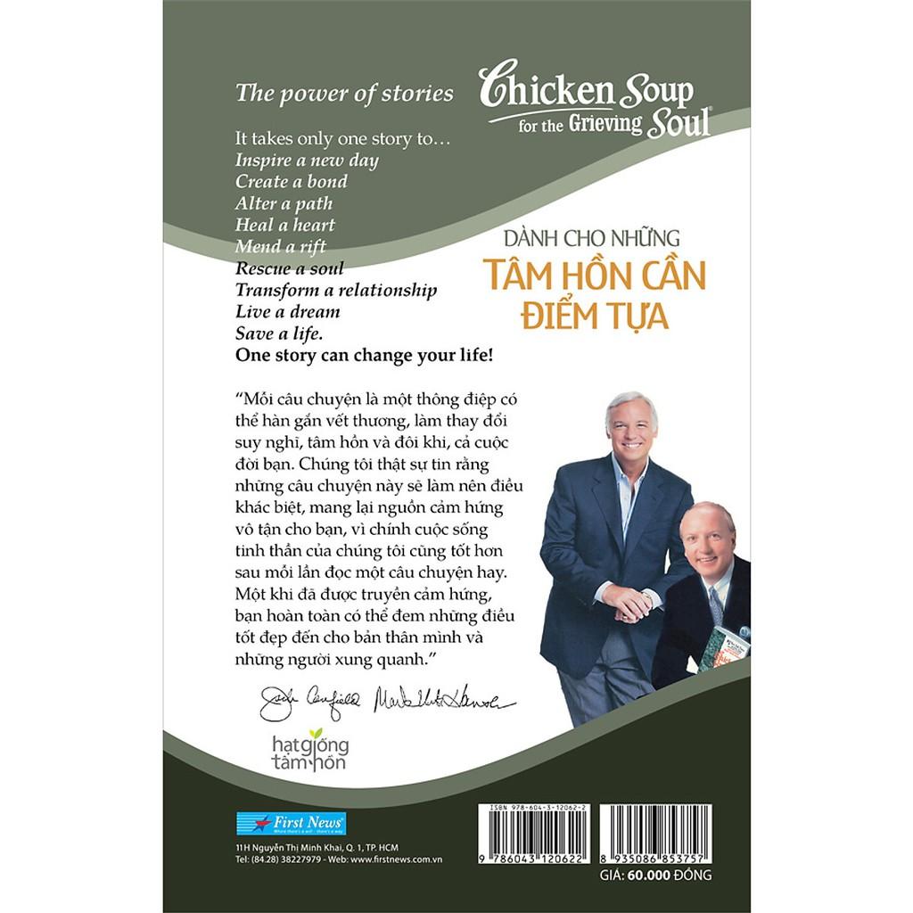 Chicken Soup For The Grieving Soul 10 - Dành Cho Những Tâm Hồn Cần Điểm Tựa - Bản Quyền