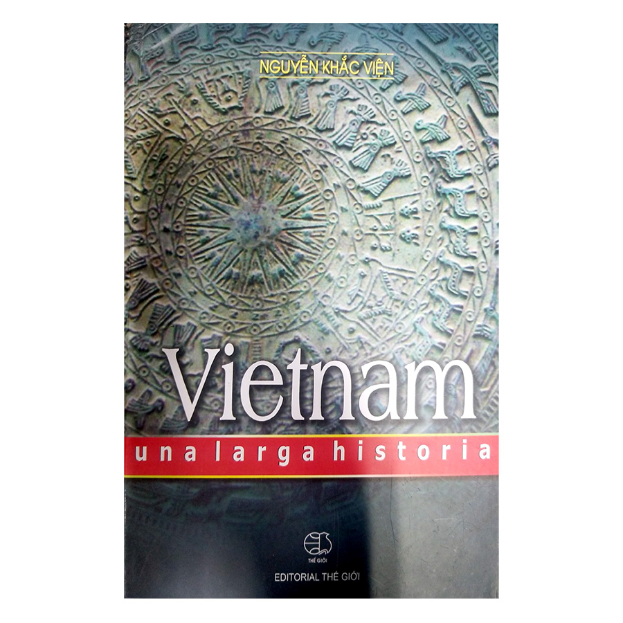 Lịch Sử Việt Nam (Tiếng Tây Ban Nha) - Vietnam Unalarga History