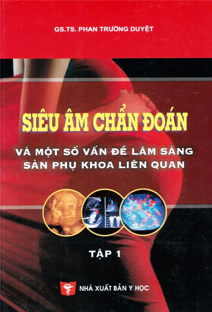 Sách - Trọn bộ Siêu âm chẩn đoán và một số nội dung lâm sàng sản phụ khoa liên quan (Tập 1+2)