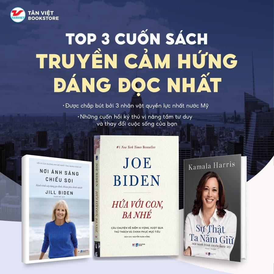 Combo 3 Cuốn Sách Truyền Cảm Hứng: Hứa Với Con Ba Nhé, Nơi Ánh Sáng Chiếu Soi, Sự Thật Ta Nắm Giữ - Bàn Quyền