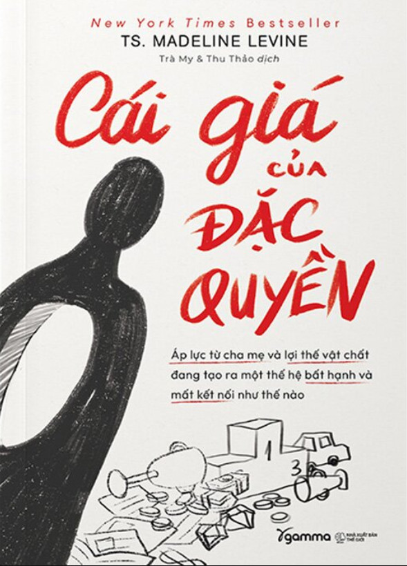 CÁI GIÁ CỦA ĐẶC QUYỀN - Madeline Levine - (bìa mềm)