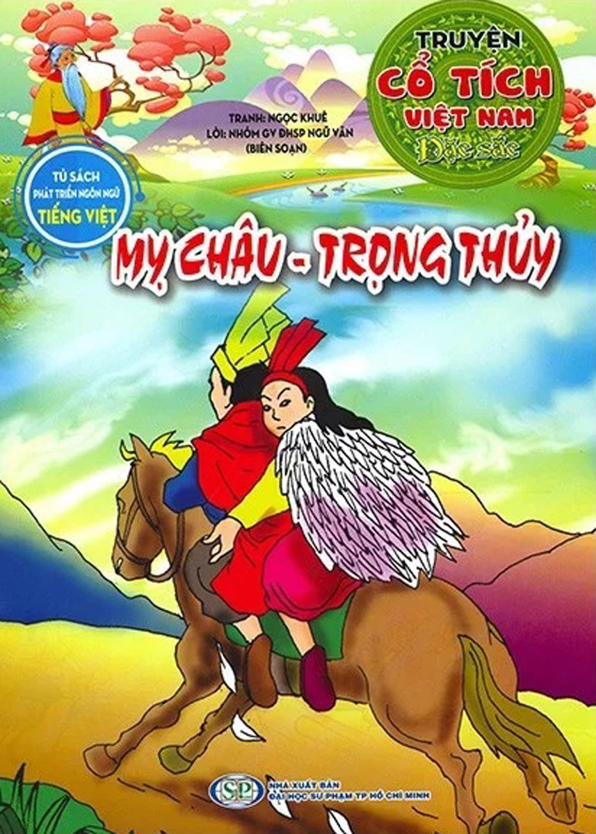 TRUYỆN CỔ TÍCH VIỆT NAM ĐẶC SẮC - MỴ CHÂU, TRỌNG THỦY (TỦ SÁCH PHÁT TRIỂN NGÔN NGỮ TIẾNG VIỆT)_ABB