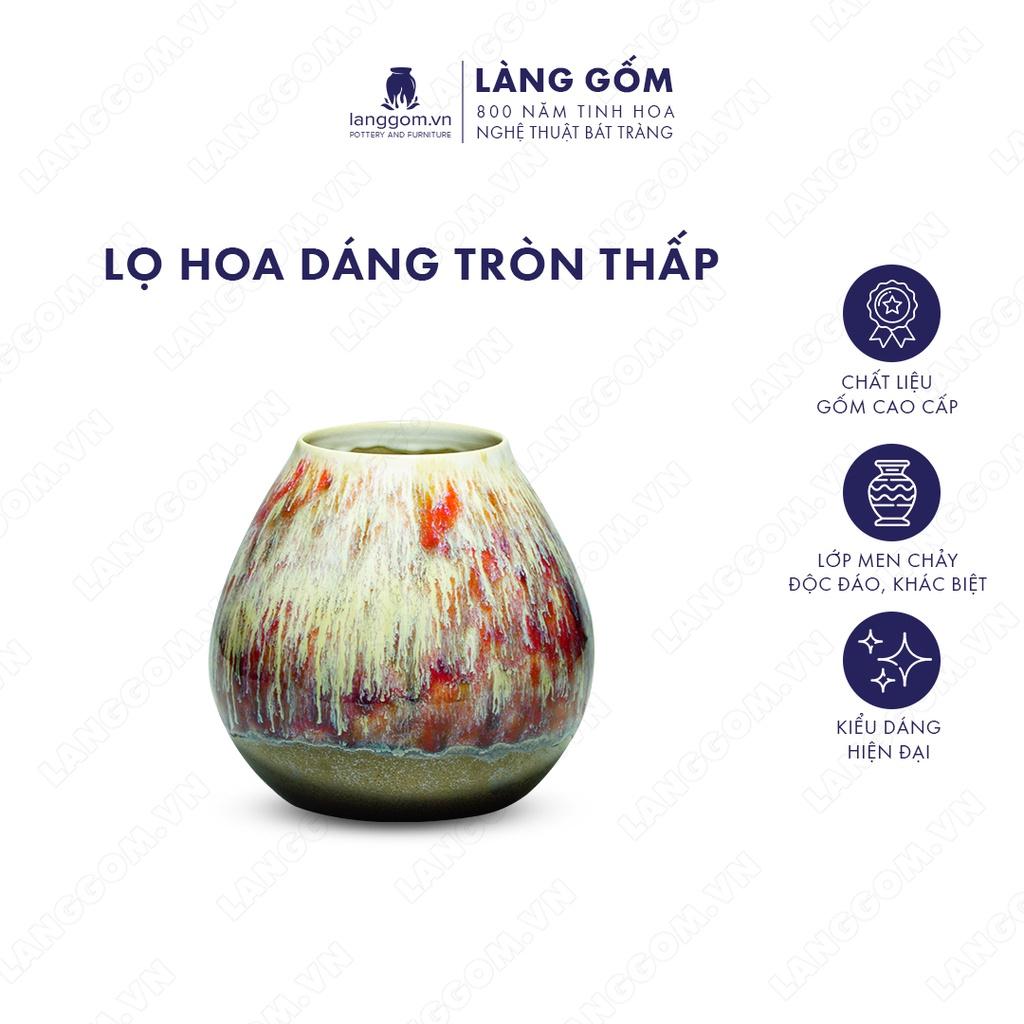 Bình hoa, lọ hoa Gốm sứ Bát Tràng cao cấp Men chảy dáng tròn thấp dùng làm quà tặng, trang trí - Làng Gốm Bát Tràng