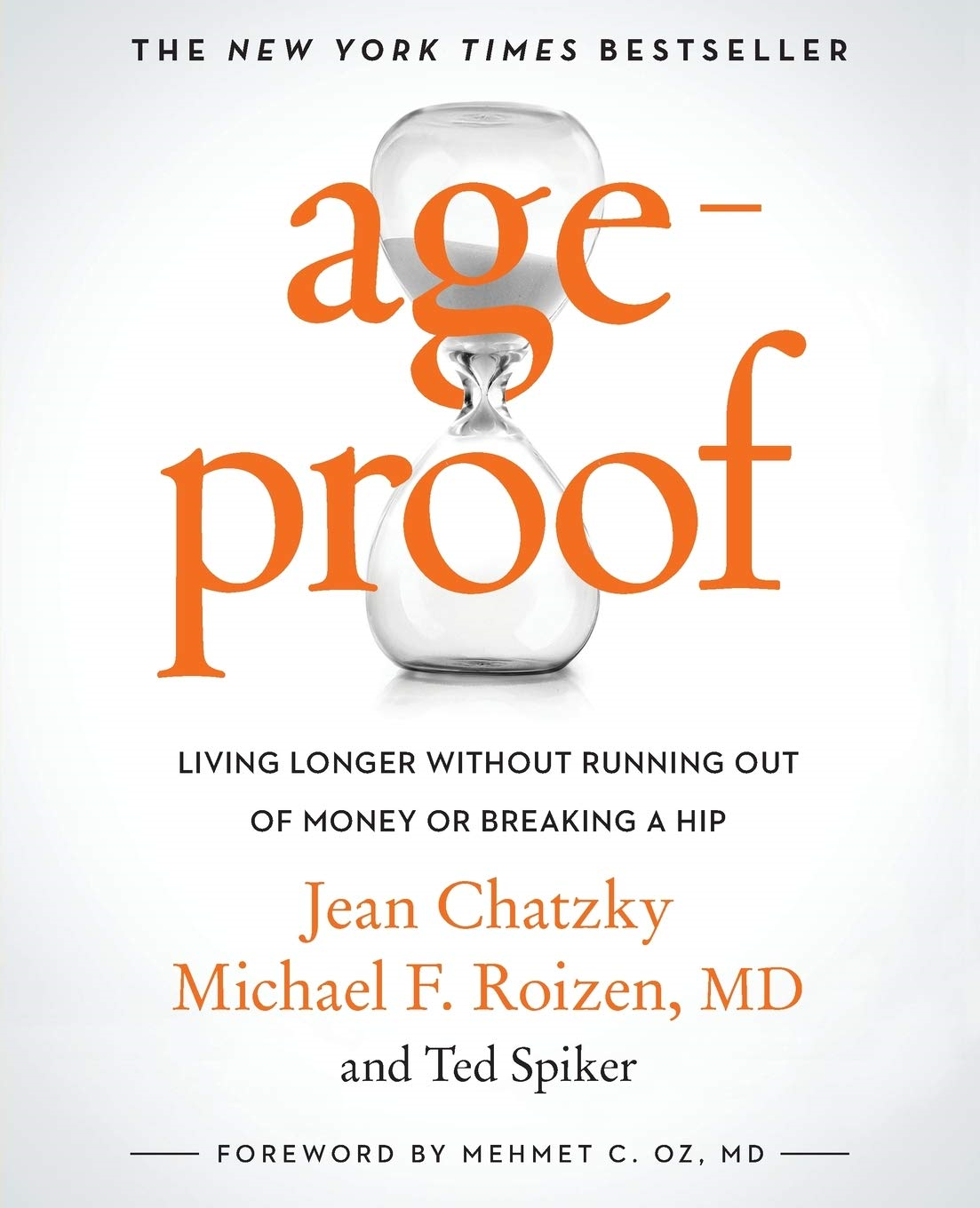 AgeProof: Living Longer Without Running Out Of Money Or Breaking A Hip