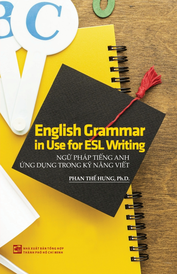 Ngữ pháp tiếng Anh ứng dụng trong kỹ năng viết - Phan Thế Hưng- NXB