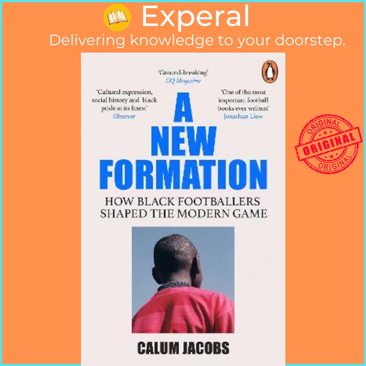 Sách - A New Formation : How Black Footballers Shaped the Modern Game by Calum Jacobs
