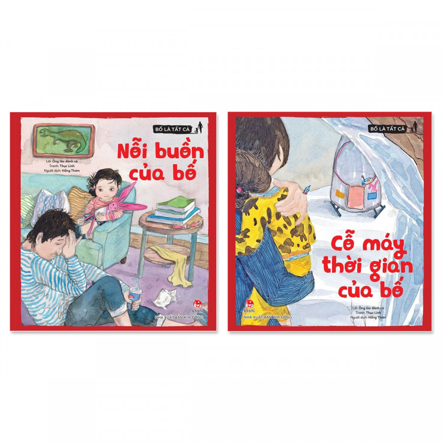 Combo Bố Là Tất Cả : Nỗi Buồn Của Bố + Cỗ Máy Thời Gian Của Bố