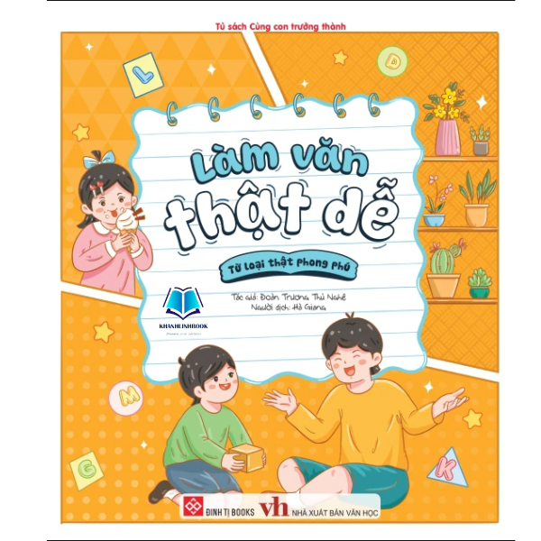 Sách - Làm văn thật dễ ( viết văn giỏi hơn mỗi ngày cùng bé)