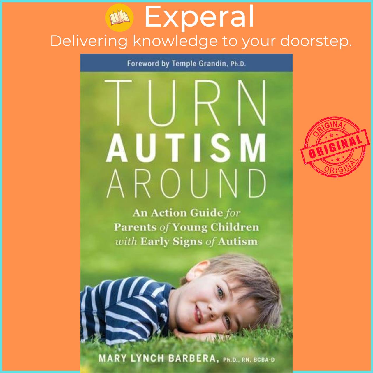 Sách - Turn Autism Around An Action Guide for Parents of Young Children With by Dr. Mary Barbera