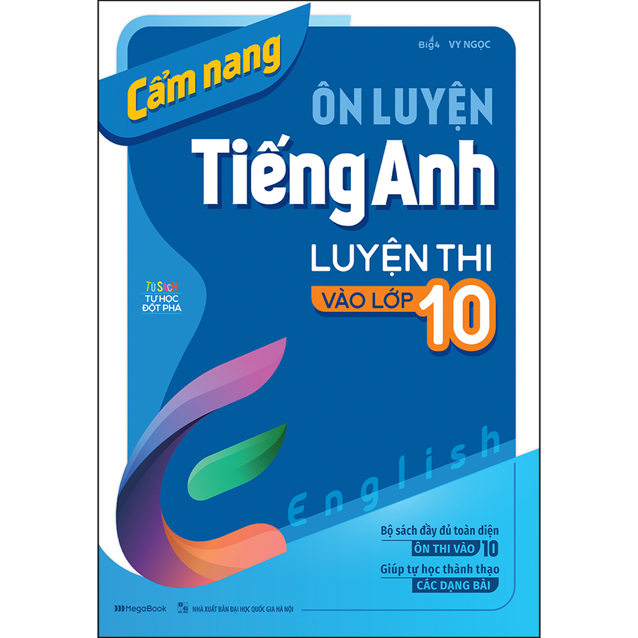 Cẩm Nang Ôn Luyện Tiếng Anh Luyện Thi Vào Lớp 10