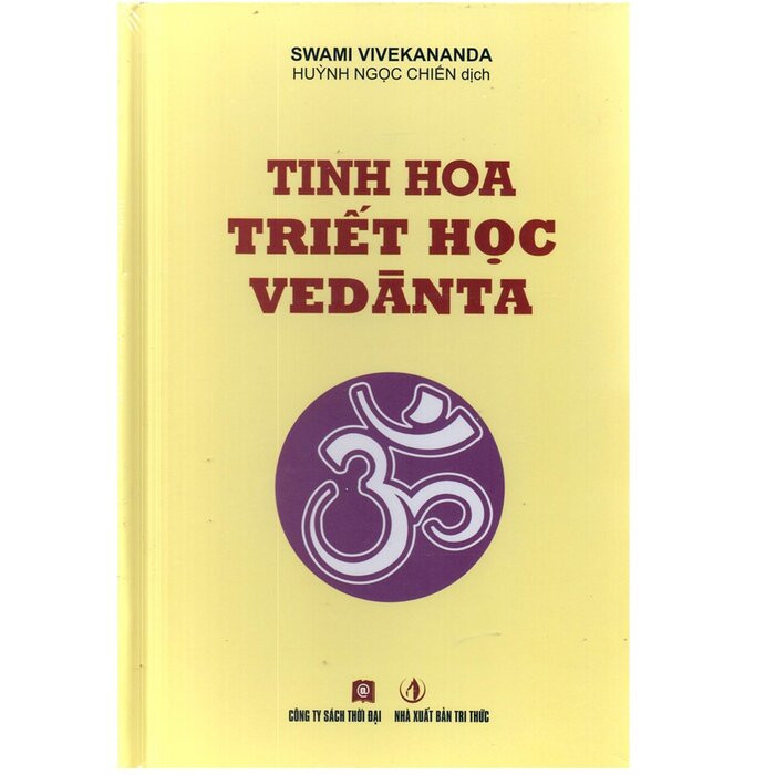 (Bìa Cứng) Tinh hoa triết học VEDANTA - Huỳnh Ngọc Chiến dịch