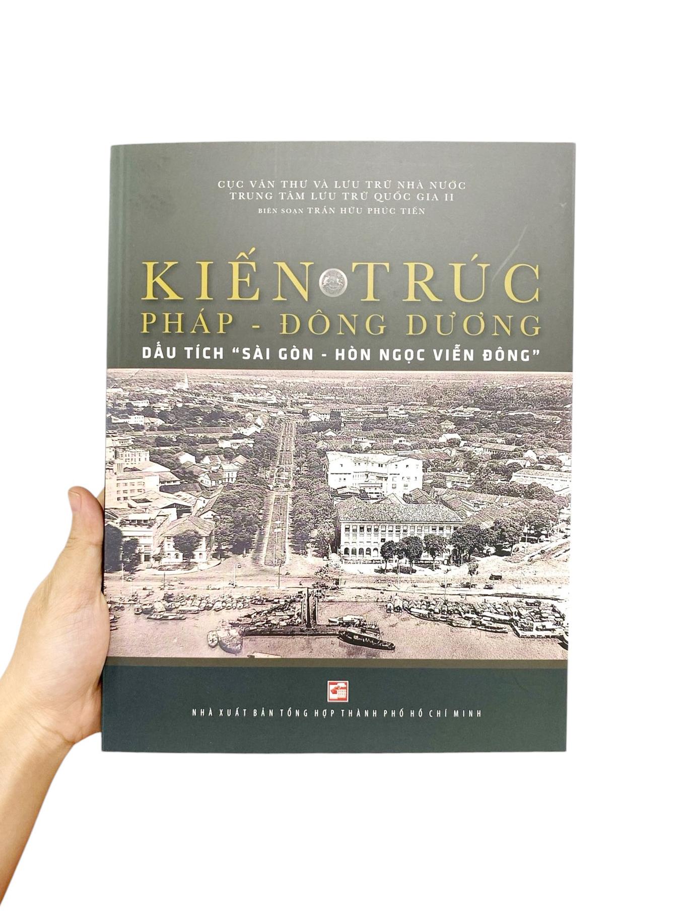 Sách - Kiến Trúc Pháp-Đông Dương - Dấu Tích "Sài Gòn-Hòn Ngọc Viễn Đông"