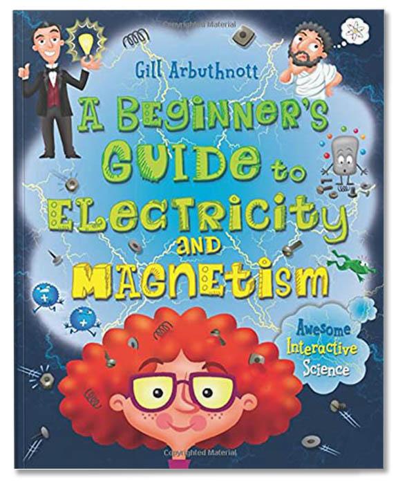 A Beginner's Guide to Electricity and Magnetism