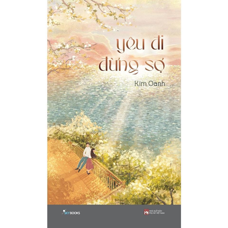 Sách - Yêu Đi Đừng Sợ - AZ Việt Nam
