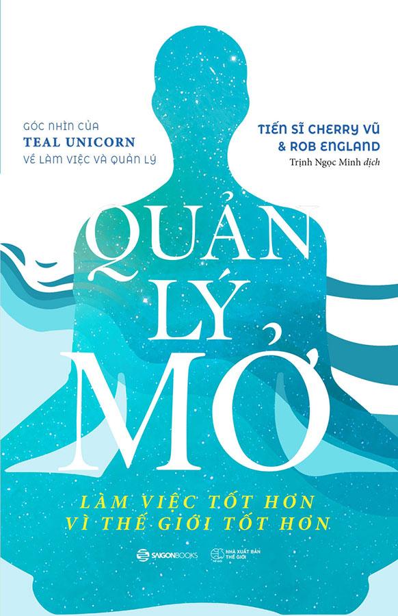 Quản Lý Mở - Làm Việc Tốt Hơn Vì Thế Giới Tốt Hơn