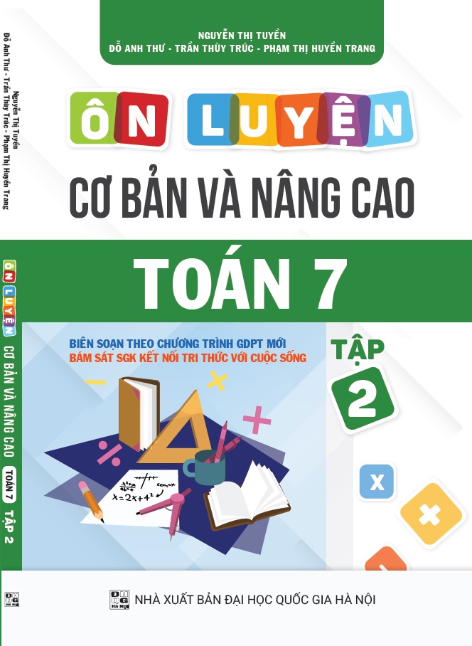 Ôn luyện Cơ bản và Nâng cao Toán 7 Tập 2 (Kết nối Tri thức với Cuộc sống)