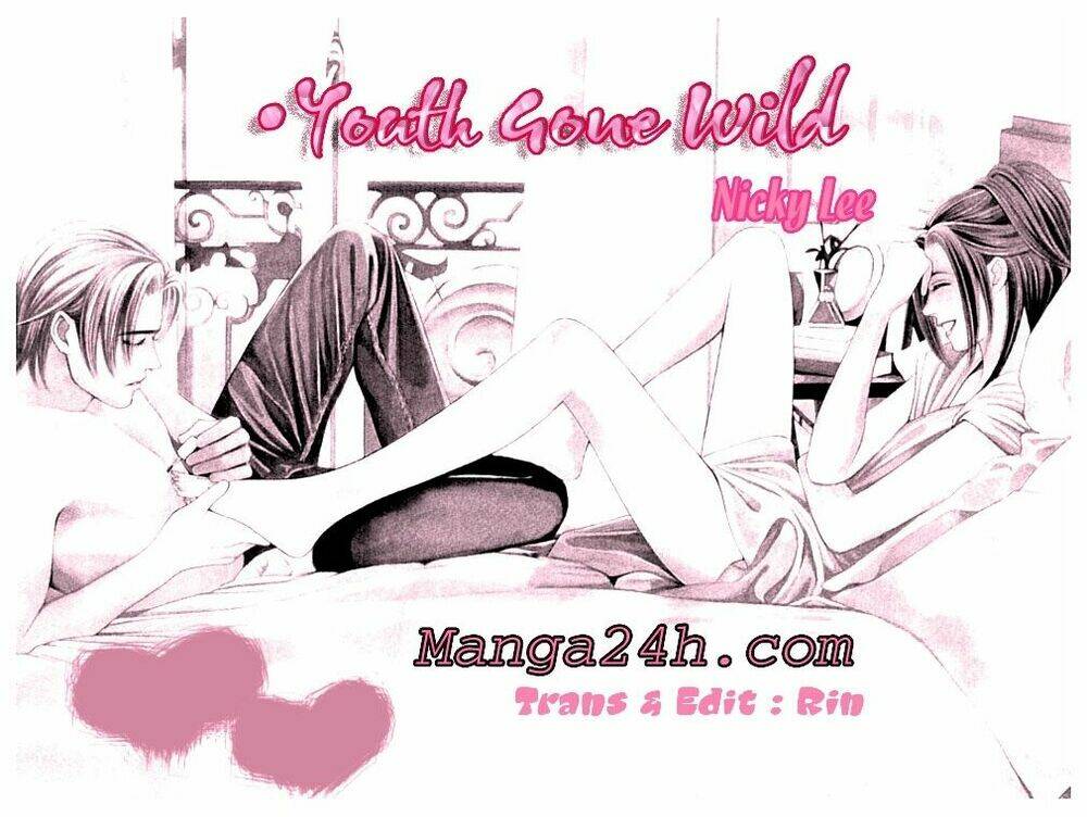youth gone wild - tuổi trẻ cuồng nhiệt chapter 5 1