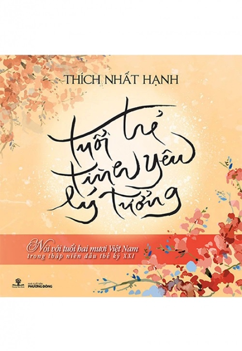 TUỔI TRẺ - TÌNH YÊU - LÝ TƯỞNG (Thích Nhất Hạnh - Phương Nam)