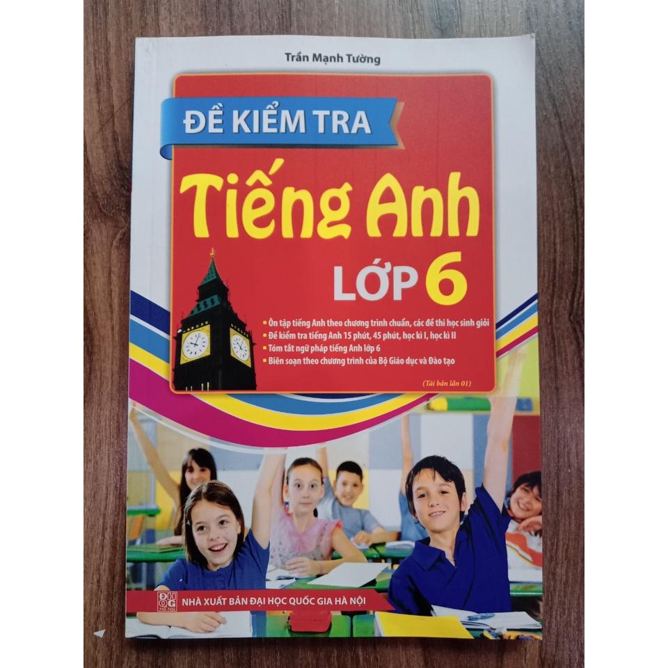 Sách - Đề kiểm tra tiếng Anh lớp 6